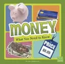 Money: What You Need to Know