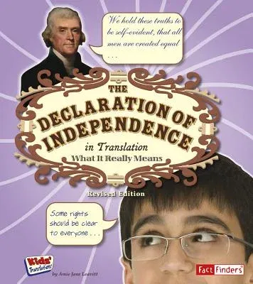 The Declaration of Independence in Translation: What It Really Means (Revised)