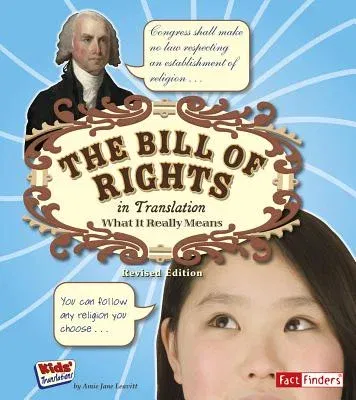 The Bill of Rights in Translation: What It Really Means (Revised)