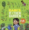 Gabi's If/Then Garden