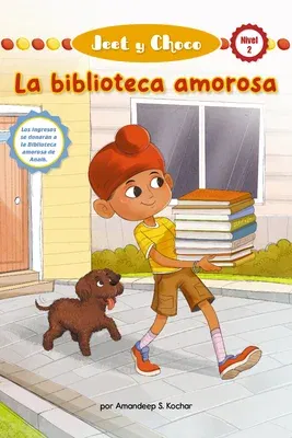 Jeet Y Choco: La Biblioteca Amorosa (Jeet and Fudge: The Loving Library) (Library Edition) (Library)