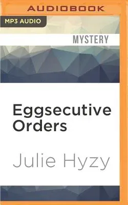 Eggsecutive Orders