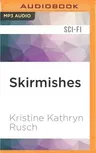 Skirmishes