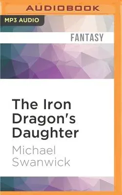 The Iron Dragon's Daughter