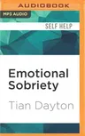 Emotional Sobriety: From Relationship Trauma to Resilience and Balance