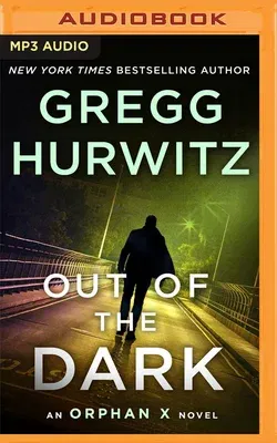 Out of the Dark: An Orphan X Novel