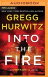 Into the Fire: An Orphan X Novel