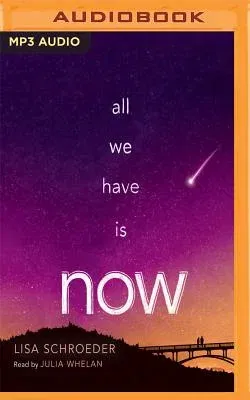 All We Have Is Now