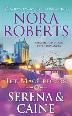 The Macgregors: Serena & Caine: Playing the Odds & Tempting Fate