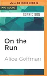 On the Run: Fugitive Life in an American City