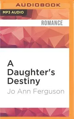 A Daughter's Destiny