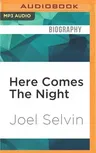 Here Comes the Night: The Dark Soul of Bert Berns and the Dirty Business of Rhythm and Blues