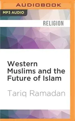 Western Muslims and the Future of Islam