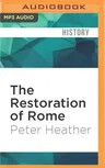 The Restoration of Rome: Barbarian Popes and Imperial Pretenders