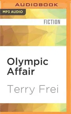 Olympic Affair: A Novel of Hitler's Siren and America's Hero