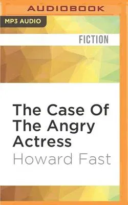 The Case of the Angry Actress