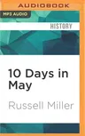 10 Days in May