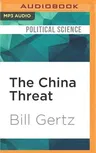 The China Threat: How the People's Republic Targets America