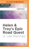 Helen & Troy's Epic Road Quest