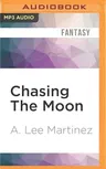 Chasing the Moon