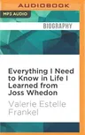 Everything I Need to Know in Life I Learned from Joss Whedon