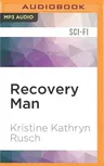 Recovery Man: A Retrieval Artist Novel