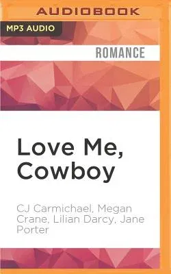 Love Me, Cowboy: The Copper Mountain Rodeo Anthology