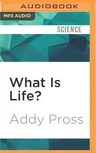 What Is Life?: How Chemistry Becomes Biology