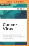 Cancer Virus: The Story of the Epstein-Barr Virus