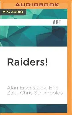 Raiders!: The Story of the Greatest Fan Film Ever Made