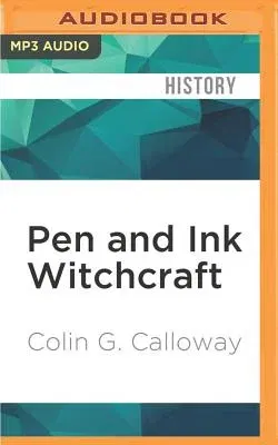 Pen and Ink Witchcraft: Treaties and Treaty Making in American Indian History