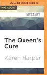 The Queen's Cure