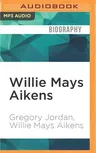 Willie Mays Aikens: Safe at Home