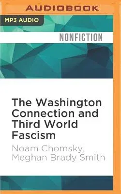 The Washington Connection and Third World Fascism: The Political Economy of Human Rights - Volume I