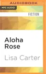 Aloha Rose