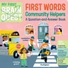 My First Brain Quest First Words: Community Helpers: A Question-And-Answer Book