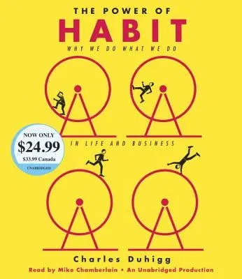 The Power of Habit: Why We Do What We Do in Life and Business