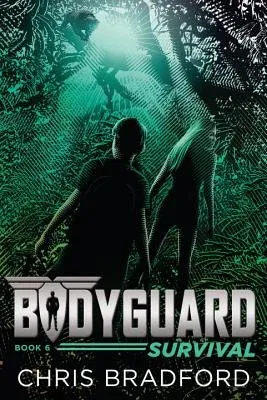 Bodyguard: Survival (Book 6)