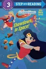 Showdown in Space! (DC Super Hero Girls)