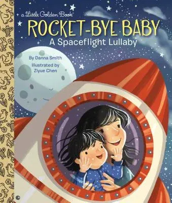 Rocket-Bye Baby: A Spaceflight Lullaby