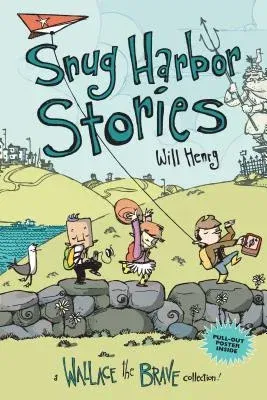 Snug Harbor Stories: A Wallace the Brave Collection! Volume 2