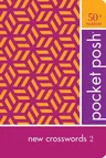 Pocket Posh New Crosswords 2: 50+ Puzzles