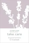 Pocket Posh Take Care: Inspired Activities for Gratitude