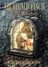 Archibald Finch and the Lost Witches: Volume 1