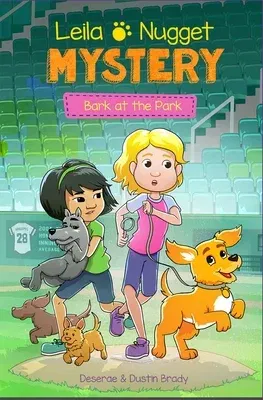 Leila & Nugget Mystery: Bark at the Park Volume 3