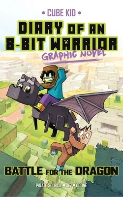 Diary of an 8-Bit Warrior Graphic Novel: Battle for the Dragon Volume 4