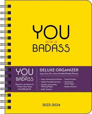 You Are a Badass Deluxe Organizer 17-Month 2023-2024 Monthly/Weekly Planner Cale