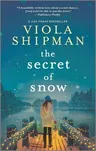 The Secret of Snow