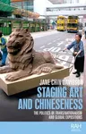 Staging Art and Chineseness: The Politics of Trans/Nationalism and Global Expositions