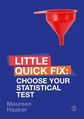 Choose Your Statistical Test: Little Quick Fix